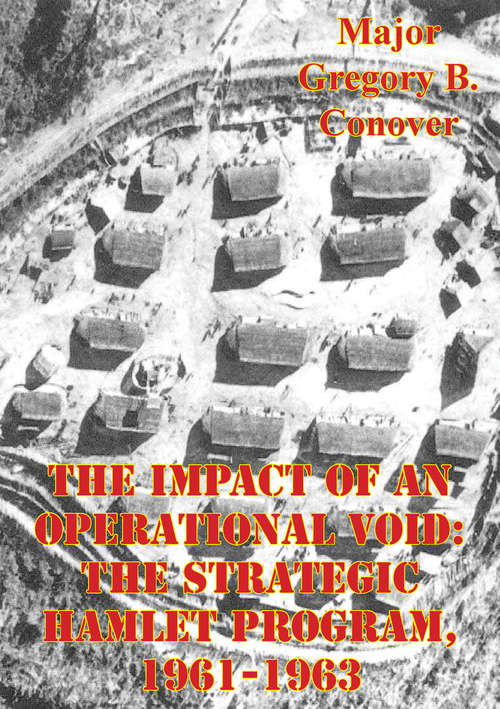 Book cover of The Impact Of An Operational Void: The Strategic Hamlet Program, 1961-1963