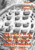 The Impact Of An Operational Void: The Strategic Hamlet Program, 1961-1963