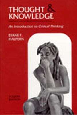 Book cover of Thought and Knowledge: An Introduction to Critical Thinking (4th Edition)