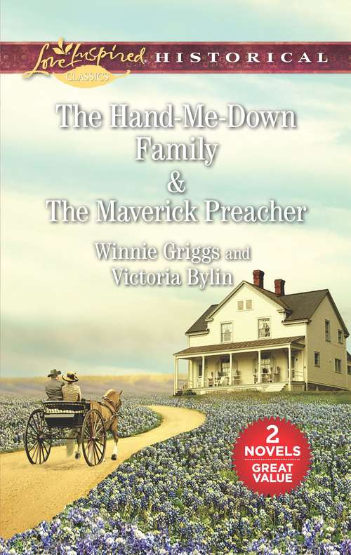 The Hand-Me-Down Family & The Maverick Preacher: An Anthology