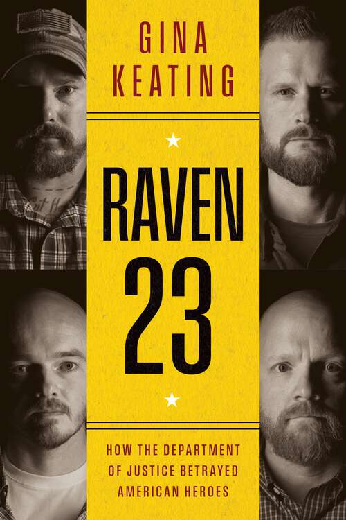 Book cover of Raven 23: How the Department of Justice Betrayed American Heroes