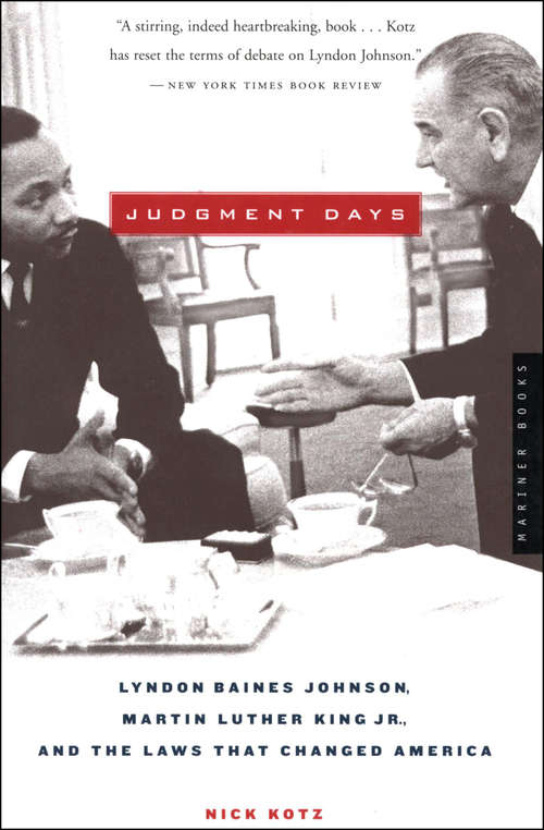Book cover of Judgment Days: Lyndon Baines Johnson, Martin Luther King, Jr. and the Laws that Changed America