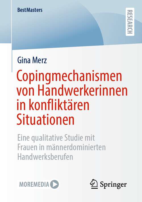 Book cover of Copingmechanismen von Handwerkerinnen in konfliktären Situationen: Eine qualitative Studie mit Frauen in männerdominierten Handwerksberufen (1. Aufl. 2023) (BestMasters)