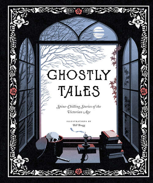 Book cover of Ghostly Tales: Spine-Chilling Stories of the Victorian Age