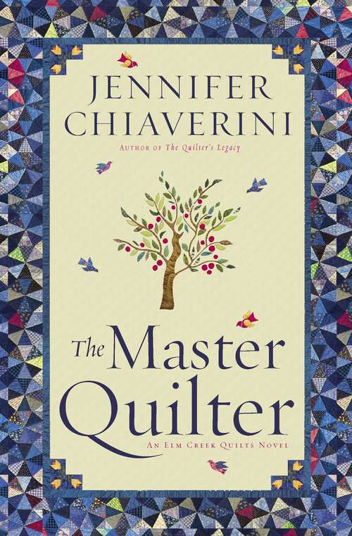 Book cover of The Master Quilter (Elm Creek Quilts #6)
