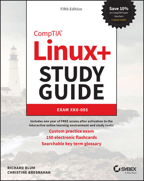 Book cover of CompTIA Linux+ Study Guide: Exam XK0-005 (5) (Sybex Study Guide)