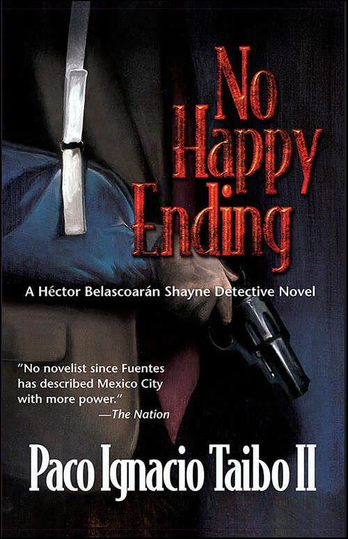 Book cover of No Happy Ending (Hector Belascoaran Shayne Detective Novels #0)