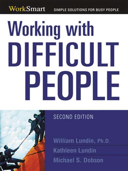 Book cover of Working with Difficult People