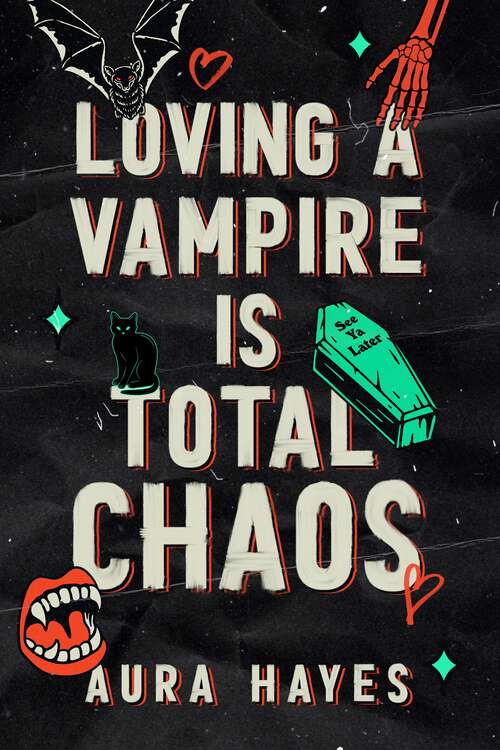 Book cover of Loving a Vampire is Total Chaos: The steamy and dark paranormal serial killer romance to sink your teeth into!