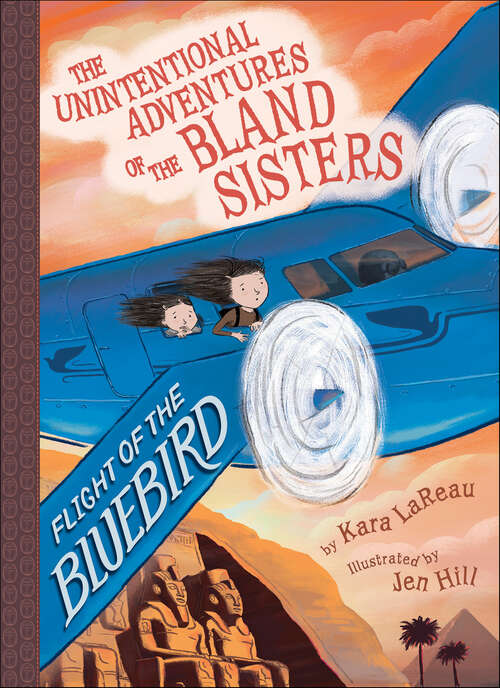 Book cover of Flight of the Bluebird (The Unintentional Adventures of the Bland Sisters)