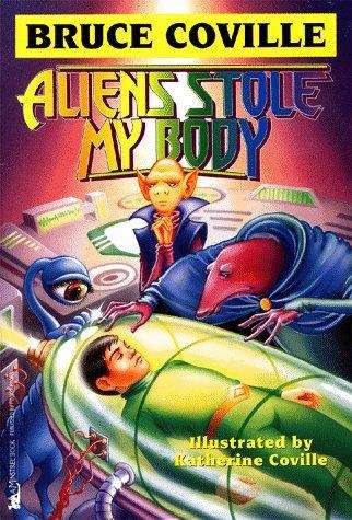 Book cover of Aliens Stole My Body
