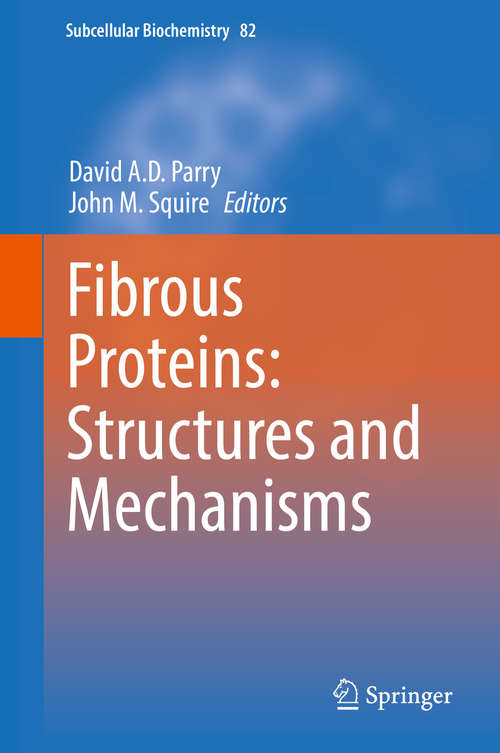 Fibrous Proteins: Structures and Mechanisms