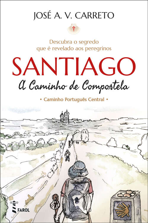 Book cover of Santiago: A Caminho de Compostela