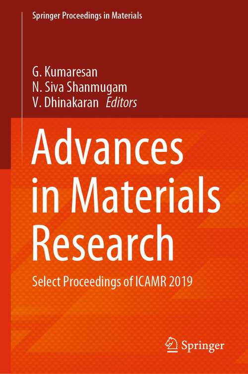 Book cover of Advances in Materials Research: Select Proceedings of ICAMR 2019 (1st ed. 2021) (Springer Proceedings in Materials #5)