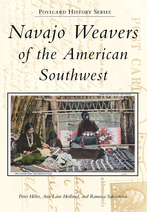 Navajo Weavers of the American Southwest (Postcard History Series)