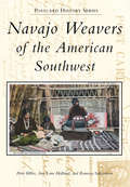 Navajo Weavers of the American Southwest (Postcard History Series)