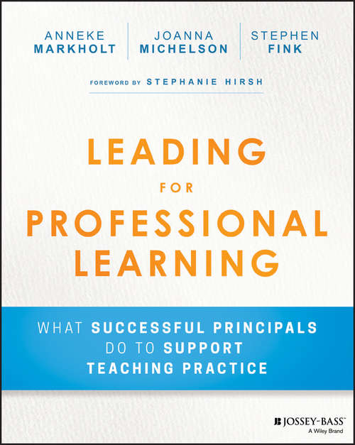 Book cover of Leading for Professional Learning: What Successful Principals Do to Support Teaching Practice