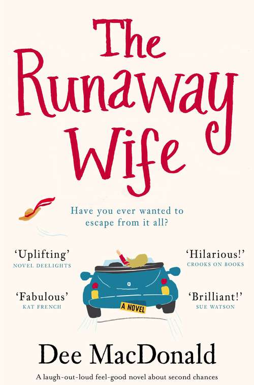 Book cover of The Runaway Wife: A laugh out loud feel good novel about second chances