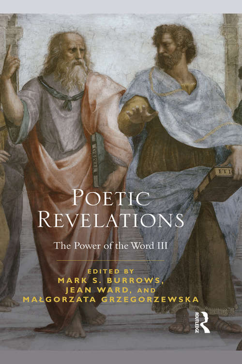 Poetic Revelations: Word Made Flesh Made Word: The Power of the Word III
