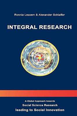 Integral Research: A Global Approach towards Social Science Research leading to Social Innovation