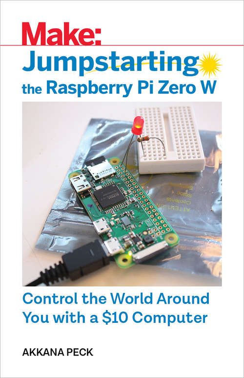 Book cover of Jumpstarting the Raspberry Pi Zero W