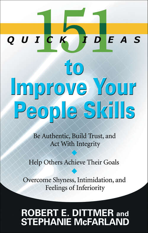 Book cover of 151 Quick Ideas to Improve Your People Skills (151 Quick Ideas)