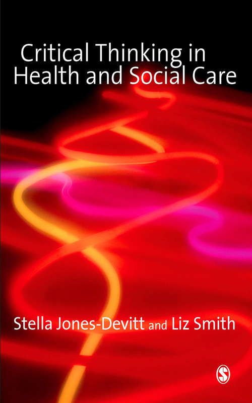 Critical Thinking in Health and Social Care (Ebook Ser.)