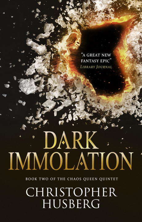 Book cover of Chaos Queen - Dark Immolation (Chaos Queen #2)