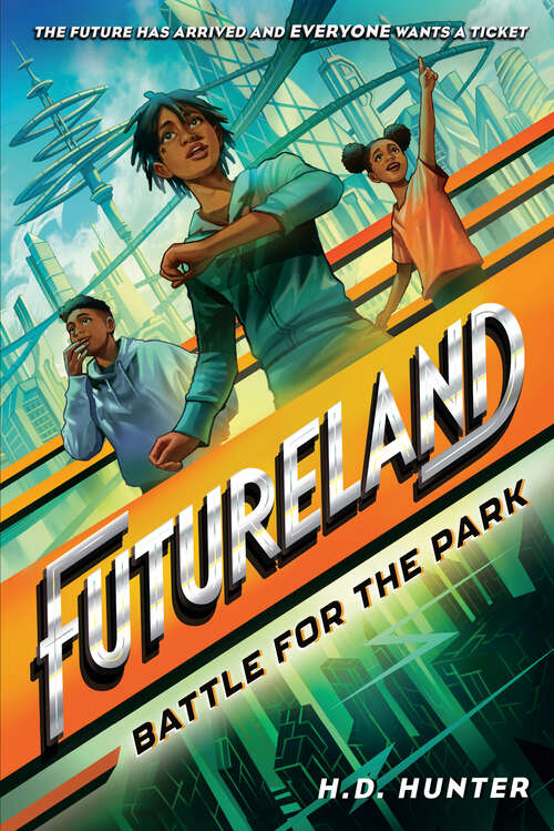 Book cover of Futureland: Battle for the Park (Futureland #1)