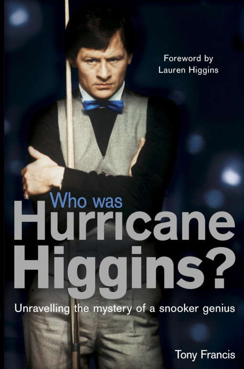Who Was Hurricane Higgins?: The man, the myth, the real story