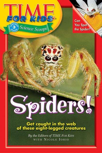 Spiders! (TIME For Kids Science Scoops)