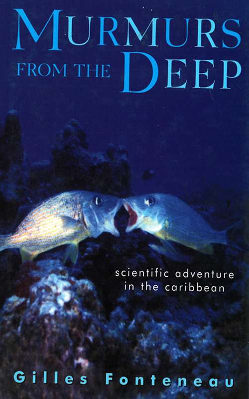 Book cover of Murmurs From The Deep: Scientific Adventures in the Caribbean