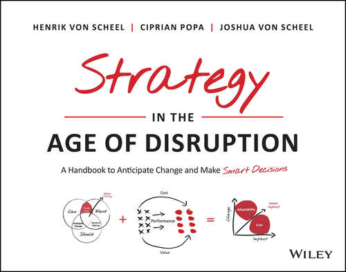 Book cover of Strategy in the Age of Disruption: A Handbook to Anticipate Change and Make Smart Decisions