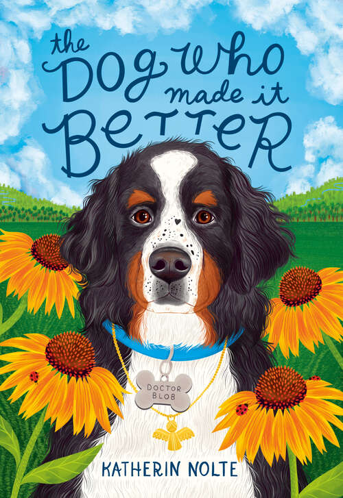 Book cover of The Dog Who Made It Better