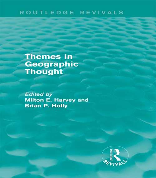 Themes in Geographic Thought (Routledge Revivals)