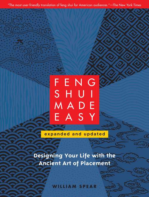 Book cover of Feng Shui Made Easy, Revised Edition: Designing Your Life with the Ancient Art of Placement