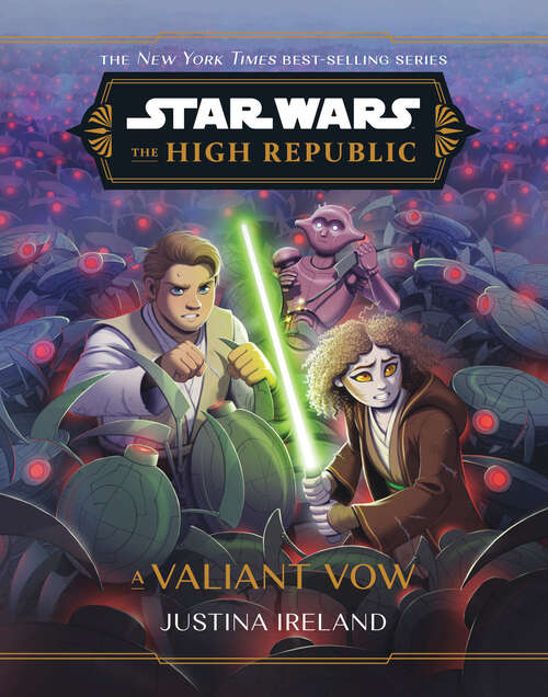 Book cover of Star Wars: The High Republic: A Valiant Vow (Star Wars: The High Republic (Middle Grade))