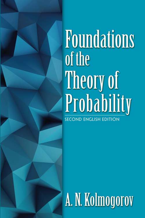 Book cover of Foundations of the Theory of Probability: Second English Edition (Dover Books on Mathematics)