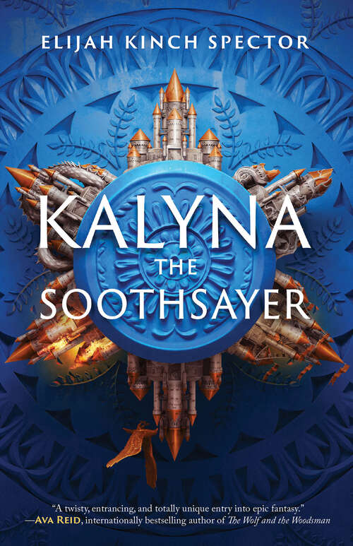 Book cover of Kalyna the Soothsayer (Failures of Four Kingdoms #1)