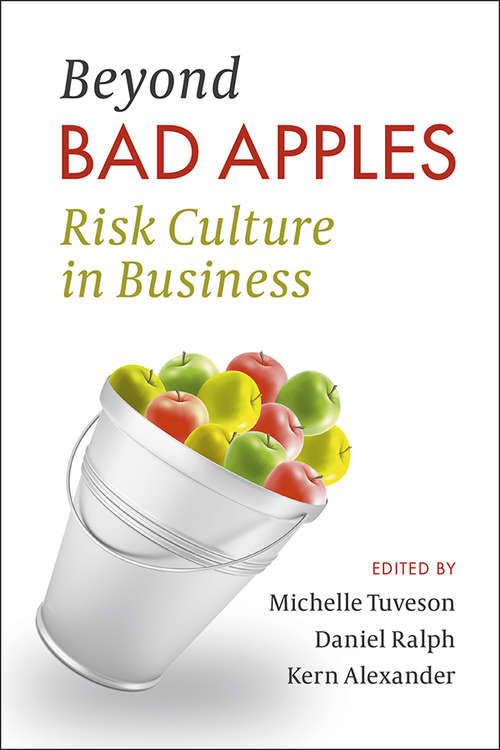 Beyond Bad Apples: Risk Culture in Business