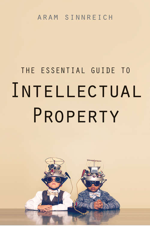 Book cover of The Essential Guide to Intellectual Property