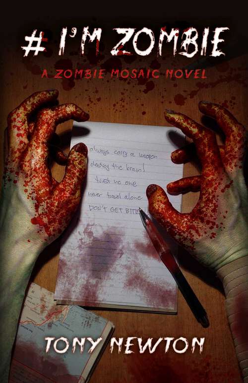 Book cover of # I'm Zombie: A Zombie Mosaic Novel