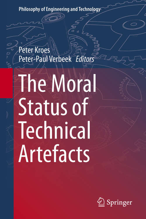 The Moral Status of Technical Artefacts
