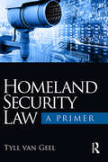Homeland Security Law: A Primer