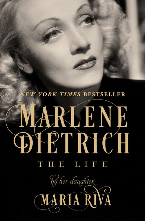 Book cover of Marlene Dietrich: The Life