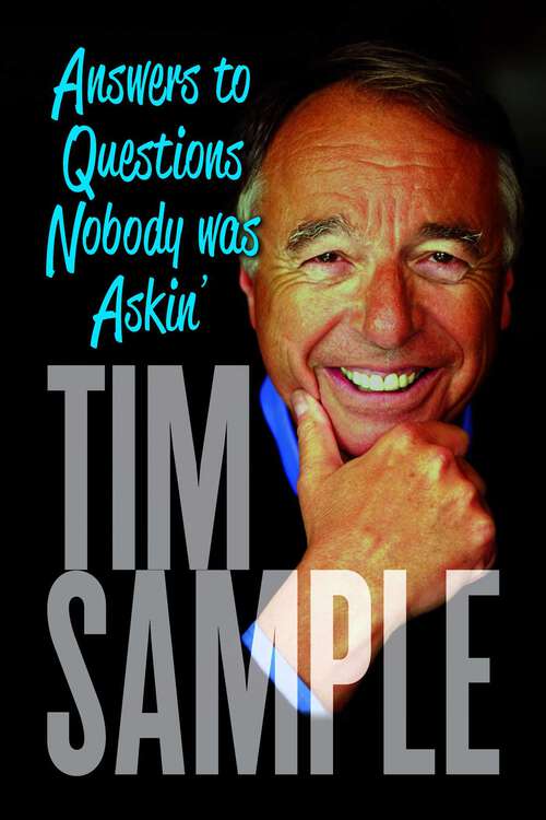 Book cover of Answers to Questions Nobody Was Askin': And Other Revelations