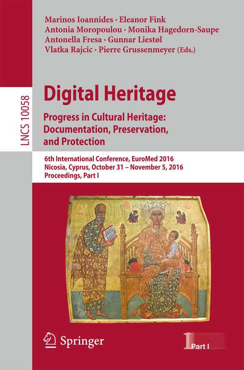 Book cover of Digital Heritage. Progress in Cultural Heritage: Documentation, Preservation, and Protection