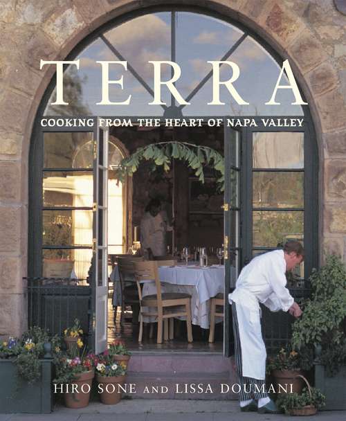 Book cover of Terra: Cooking from the Heart of Napa Valley [A Cookbook]