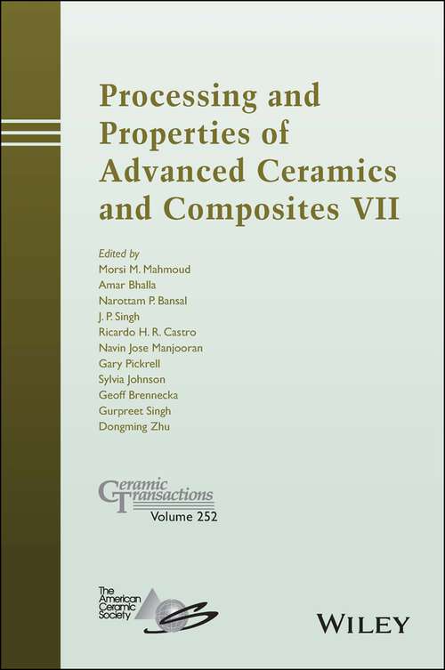 Book cover of Processing and Properties of Advanced Ceramics and Composites VII: Ceramic Transactions, Volume 252