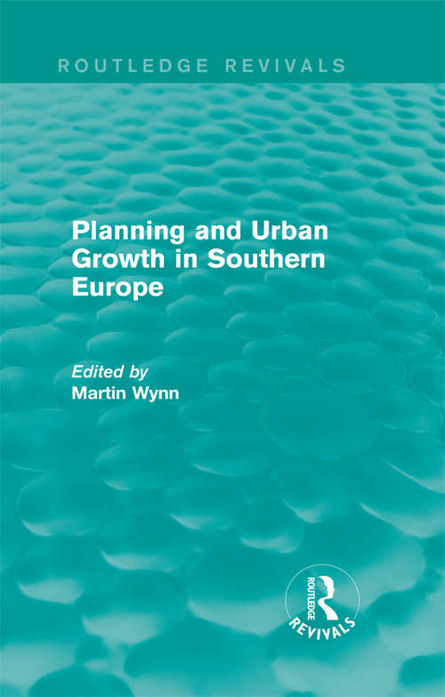 Book cover of Routledge Revivals: Planning And Urban Growth In Southern Europe (1984) (Routledge Revivals)